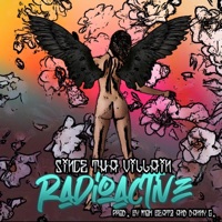 Radioactive - Single - Since Tha Villain