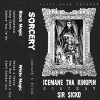 Sorcery - EP - Icemane Tha Kingpin