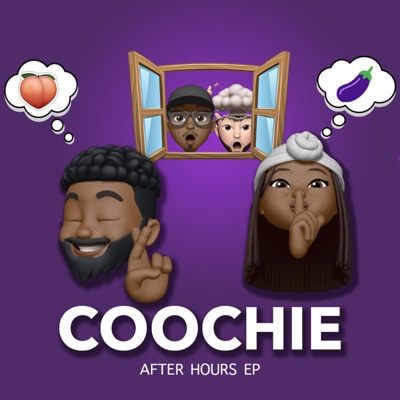 Coochie After Hours (Remixes) [feat. EliteLife KD] - EP