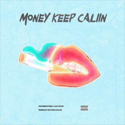 Money Keep Callin' - Single