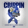 Crippin' (feat. C Walk & Luie Blue) - Single