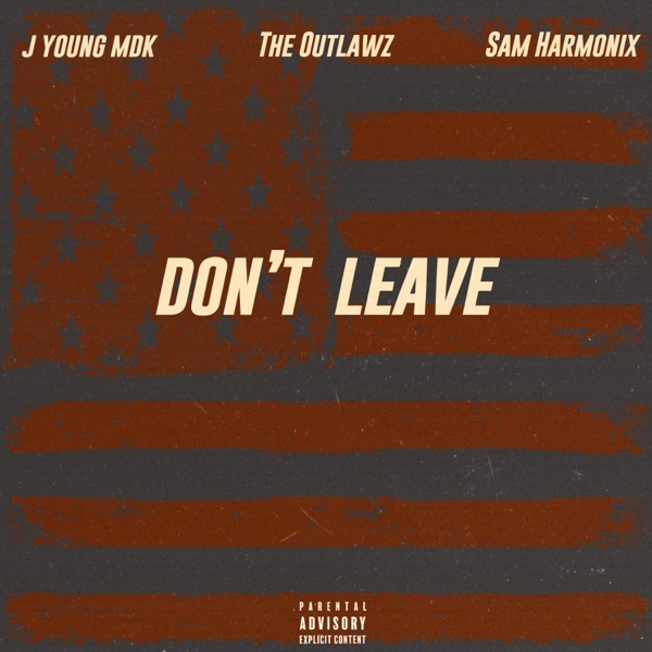 Don't Leave (feat. The Outlawz, Young Nobel, Edi Mean & Sam Harmonix) [Remix]