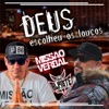 Deus Escolheu os Loucos (feat. DJ Alpiste) - Single