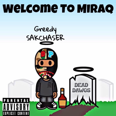Welcome To Miraq (feat. GreedySakchaser)