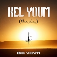 KEL YOUM (Everyday) - Single - BIG VENTI