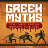 Greek Myths: You Must Know Before You Die! (Unabridged) - David Fuentes