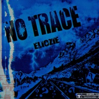 No Trace - Single - Eliozie