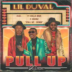 Pull Up (feat. 2 Chainz & Ty Dolla $ign) [Remix] - Single - Lil Duval