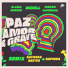 Paz, Amor e Grave (Batooke Native & Rafinha Remix) - Ruxell, Gloria Groove & Rincon Sapiência