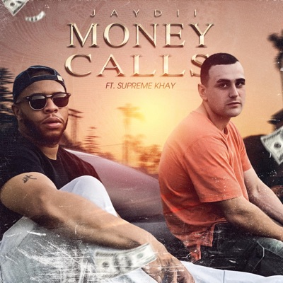 Money Calls (feat. Supreme Khay) - Single
