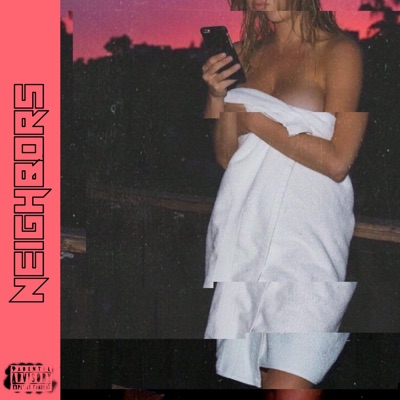Neighbors (feat. Baws) - Single