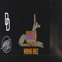 Minha Raiz (feat. NEEJ) - Single - Vihen MC