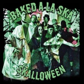 Baked A La Ska - Calling All Ghosts