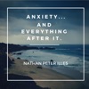 Anxiety...And Everything After It - Single