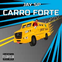 Carro Forte - Single - Jay SP
