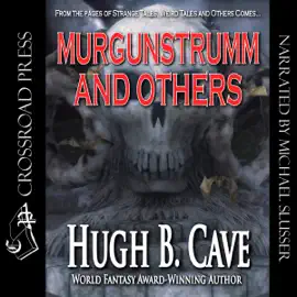 Murgunstrumm & Others (Unabridged)
