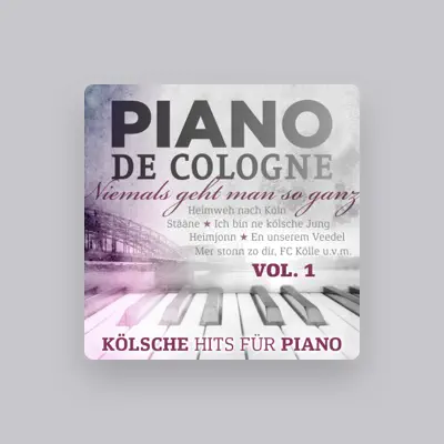 Listen to Piano De Cologne, watch music videos, read bio, see tour dates & more!
