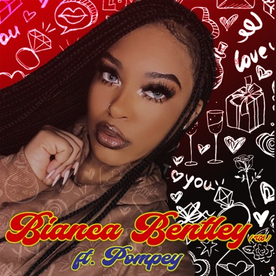 Bianca Bentley [US] [feat. Pompey] - Single