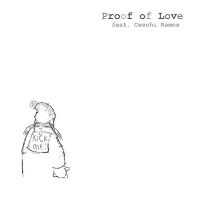 Proof of Love (feat. Ceschi Ramos) - Single