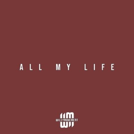 All My Life Luke Wiley