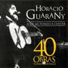 Guitarra, Vino Y Rosas - Horacio Guarany