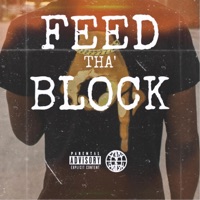 Feed Tha' Block - Single - Prime Aka Mr.Oakland Park