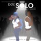 Solo (feat. Khaotic) - Doc lyrics