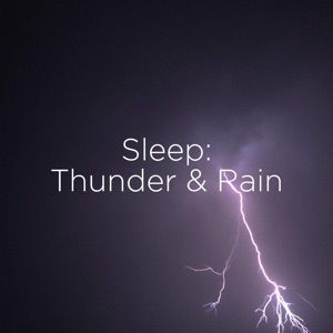 Sleep (Thunder & Rain)