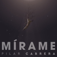 Mírame - Single - Pilar Cabrera