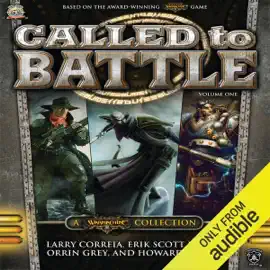 Called to Battle, Vol. One: A Warmachine Collection (Unabridged)