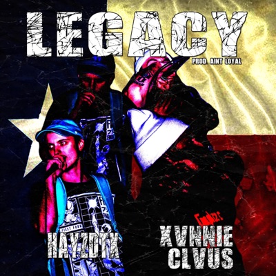 Legacy (feat. Hayzdtx) - Single