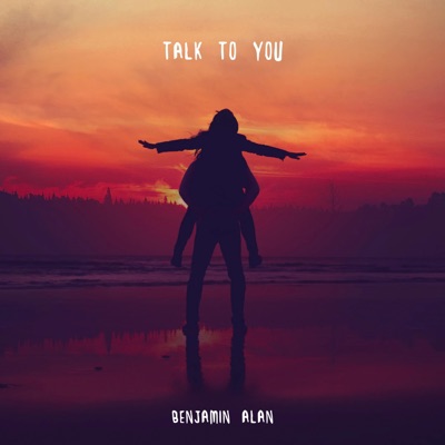Talk to You - Single