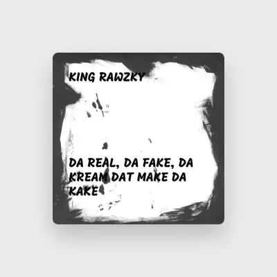 Listen to King Rawzky, watch music videos, read bio, see tour dates & more!