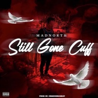 Still Gone Cuff - Single - Mad North