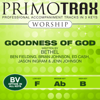 Goodness of God (Worship Primotrax) [Performance Tracks] - EP - Oasis Worship & Primotrax Worship