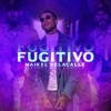 Maikel Delacalle - Fugitivo