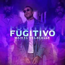 Fugitivo - Single - Maikel de la Calle Fugitivo - Single - Maikel de la Calle