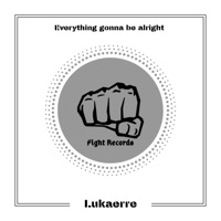 Everything Gonna Be Alright (feat. Koko Taylor) - Single - Lukaerre