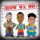 How We Do feat Chris Soul Bryxn Single