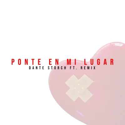 Ponte En Mi Lugar - Single - Dante Storch (El Musicario)