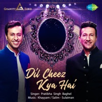 Dil Cheez Kya Hai - Single - Pratibha Singh Baghel