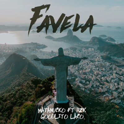 favela (feat. Hzk, Goodlito & Laco) - Single