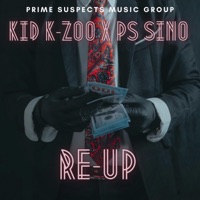 Re-Up (feat. PS Sino) - Single - Kid K-Zoo