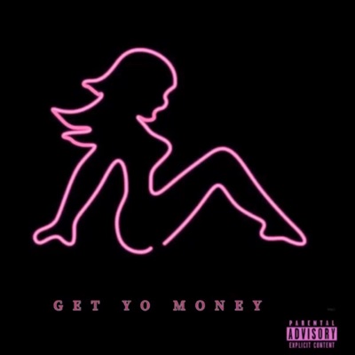 Get Yo Money (feat. S_jayonpoint, Jayyestarrr & Ta'mi) - Single