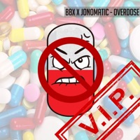 Overdose VIP (feat. Jonomatic) [VIP] - Single - BBX