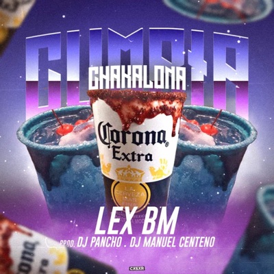 Cumbia chakalona (feat. Dj pancho y Dj manuel centeno) - Single