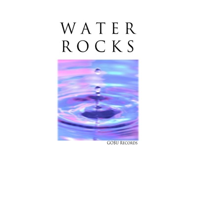Water Rocks (feat. Fury & DreeDaay) - Single