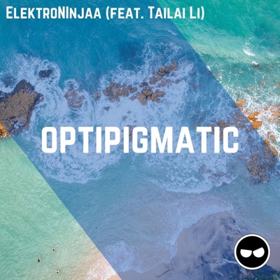 Optipigmatic (feat. Tailai Li) - Single