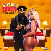 Stamina Daddy - Single - Top Notch