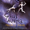 Ghost Hunter - Michelle Paver